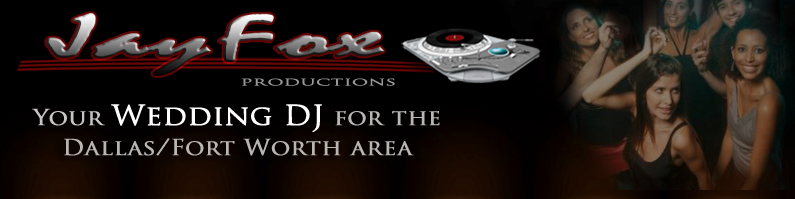 Jay Fox Productions – Your Wedding DJ for the Dallas/Fort Worth area